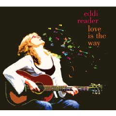 <i>Love Is the Way</i> 2009 studio album by Eddi Reader