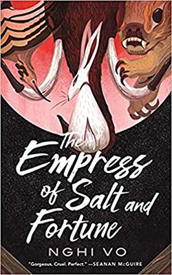 <i>The Empress of Salt and Fortune</i> 2020 fantasy novella by Nghi Vo