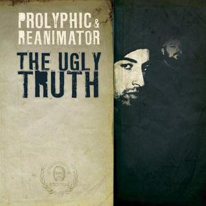 <i>The Ugly Truth</i> (album) 2008 studio album by Prolyphic & Reanimator