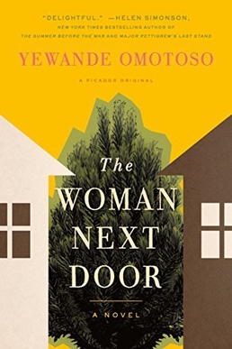 <i>The Woman Next Door</i> (novel) 2016 novel by Yewande Omotoso