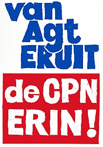 1977 election poster which reads "Van Agt out, CPN in"