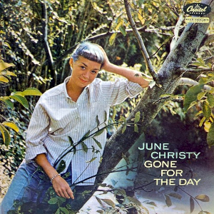 <i>Gone for the Day</i> 1957 studio album by June Christy