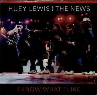 <span class="mw-page-title-main">I Know What I Like</span> 1987 single by Huey Lewis and the News