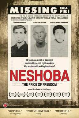 <i>Neshoba</i> (film) 2008 film by Micki Dickoff