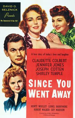 <i>Since You Went Away</i> 1944 film by John Cromwell