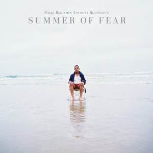 <i>Summer of Fear</i> (album) 2009 studio album by Miles Benjamin Anthony Robinson