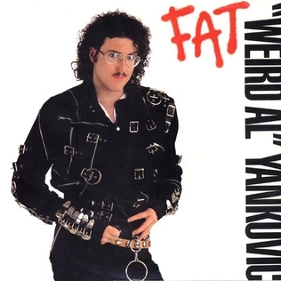 <span class="mw-page-title-main">Fat (song)</span> 1988 single by "Weird Al" Yankovic