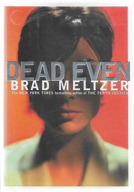 <i>Dead Even</i> 1998 novel by Brad Meltzer