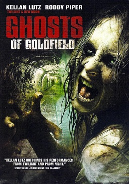 <i>Ghosts of Goldfield</i> 2007 American film