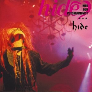 <i>Hide Our Psychommunity</i> 2008 live album by hide