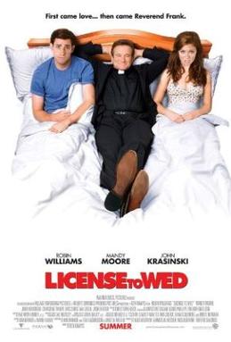 <i>License to Wed</i> 2007 film by Ken Kwapis