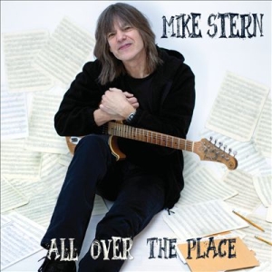 <i>All Over the Place</i> (Mike Stern album) 2012 studio album by Mike Stern