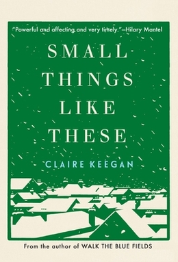 small things like these claire keegan