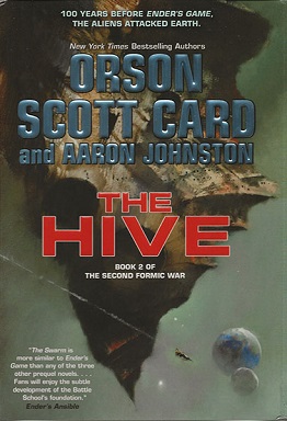 <i>The Hive</i> (Card and Johnston novel) 2019 novel by Orson Scott Card and Aaron Johnston