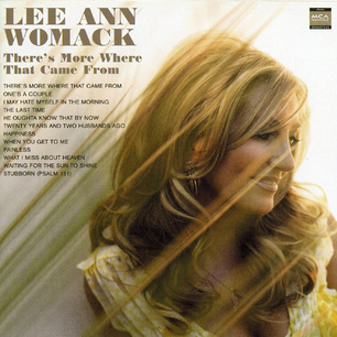 <i>Theres More Where That Came From</i> 2005 studio album by Lee Ann Womack