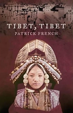 <i>Tibet, Tibet</i> (book) 2003 book by Patrick French.