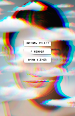 <i>Uncanny Valley</i> (memoir) 2020 memoir by Anna Wiener