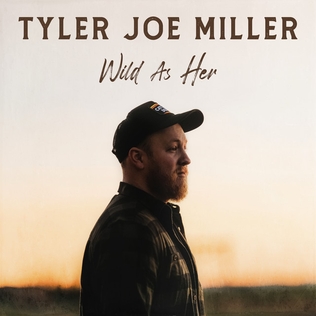 <span class="mw-page-title-main">Wild as Her</span> 2022 song by Tyler Joe Miller