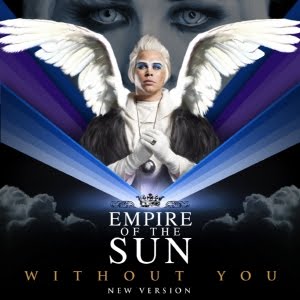 <span class="mw-page-title-main">Without You (Empire of the Sun song)</span> 2009 single by Empire of the Sun