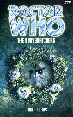 <i>The Bodysnatchers</i> (novel) 1997 novel by Mark Morris