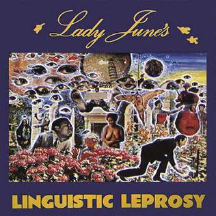 <i>Lady Junes Linguistic Leprosy</i> 1974 studio album by Lady June