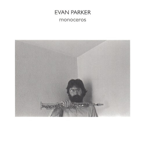 <i>Monoceros</i> (album) 1978 studio album by Evan Parker