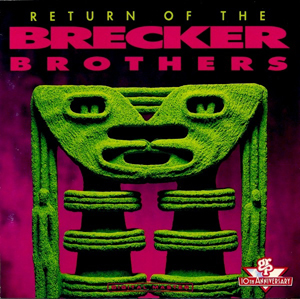 <i>Return of the Brecker Brothers</i> 1992 studio album by Brecker Brothers