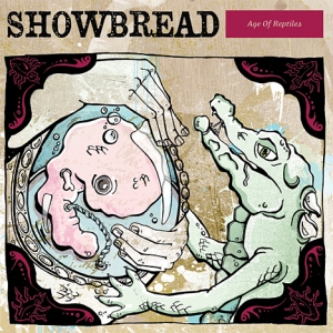 <i>Age of Reptiles</i> (album) 2006 studio album by Showbread