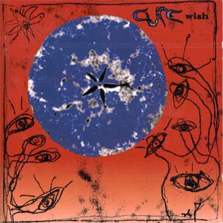 <i>Wish</i> (The Cure album) 1992 studio album by The Cure