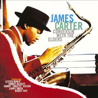 <i>Conversin with the Elders</i> 1996 studio album by James Carter