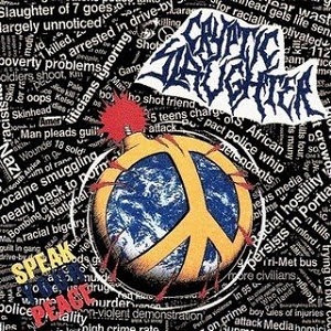 <i>Speak Your Peace</i> 1990 studio album by Cryptic Slaughter