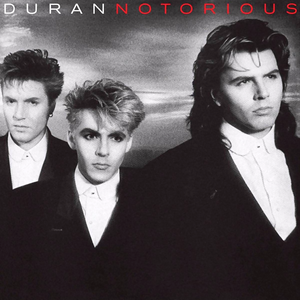 <i>Notorious</i> (Duran Duran album) 1986 studio album by Duran Duran
