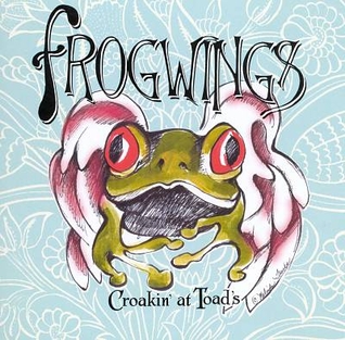 <i>Croakin at Toads</i> 2000 live album by Frogwings