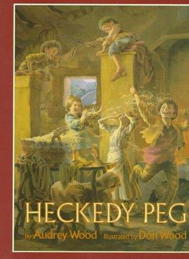 <i>Heckedy Peg</i> 1987 picture book by Audrey Wood