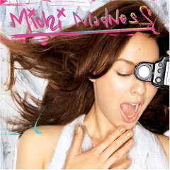 <i>Michi Madness</i> 2008 studio album by MiChi