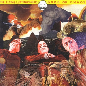 <i>Gods of Chaos</i> 1998 studio album by The Flying Luttenbachers