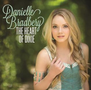 <span class="mw-page-title-main">The Heart of Dixie (song)</span> 2013 single by Danielle Bradbery