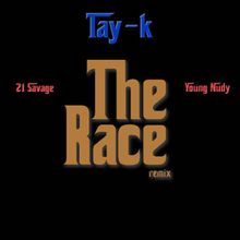 <span class="mw-page-title-main">The Race (Tay-K song)</span> 2017 single by Tay-K