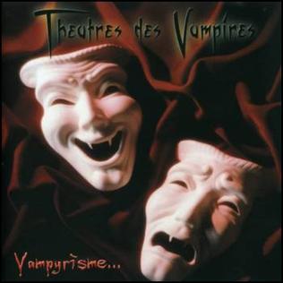 <i>Vampyrìsme...</i> 2003 studio album by Theatres des Vampires