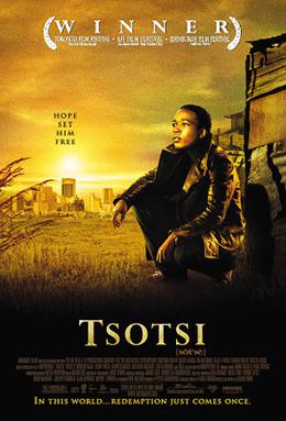 <i>Tsotsi</i> 2005 film directed by Gavin Hood