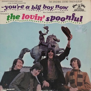 <i>Youre a Big Boy Now</i> (album) 1967 soundtrack album by the Lovin Spoonful
