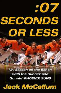 <i>07 Seconds or Less</i> 2006 book by Jack McCallum