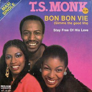 <span class="mw-page-title-main">Bon Bon Vie (Gimme the Good Life)</span> 1980 single by T. S. Monk