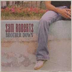 Brother Down 2002 single by Sam Roberts