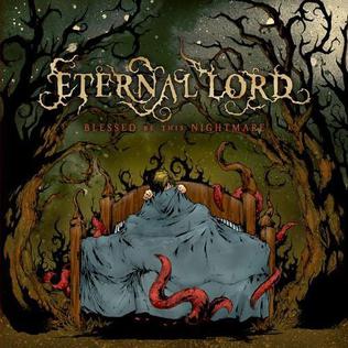 <i>Blessed Be This Nightmare</i> 2008 studio album by Eternal Lord