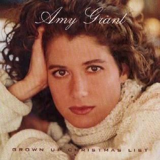 Grown-Up Christmas List 1990 Amy Grant song