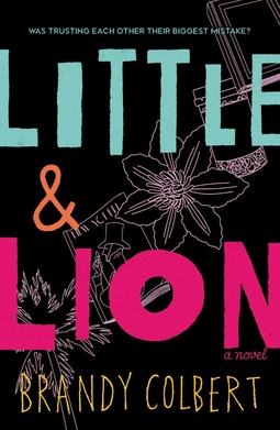 <i>Little & Lion</i> 2017 young adult novel by Brandy Colbert