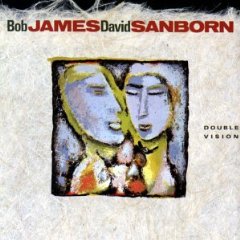 <i>Double Vision</i> (Bob James and David Sanborn album) 1986 studio album by Bob James and David Sanborn