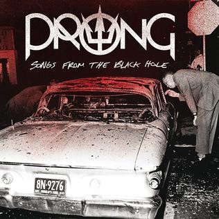 <i>Songs from the Black Hole</i> (Prong album) 2015 studio album by Prong