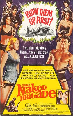 <i>The Naked Brigade</i> 1965 film by Maury Dexter